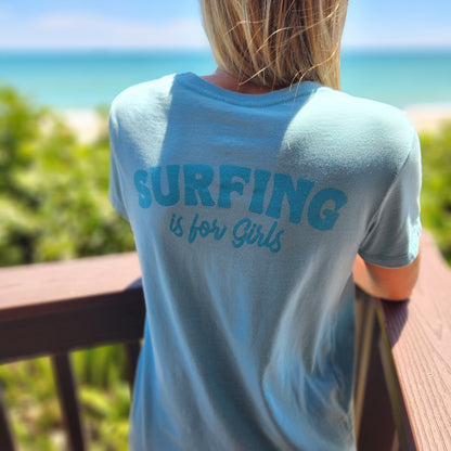 Surfing is for Girls Tee