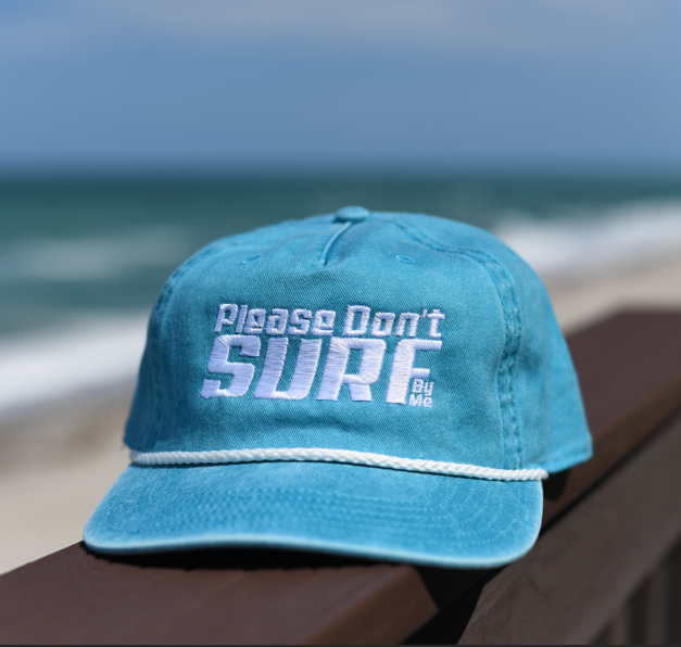 Please Don't Surf By Me Hat
