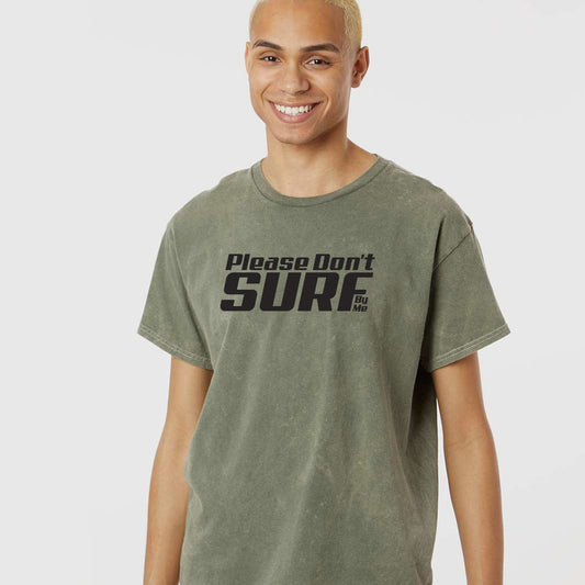 Please Don't Surf By Me Tee, Kale Mineral Wash