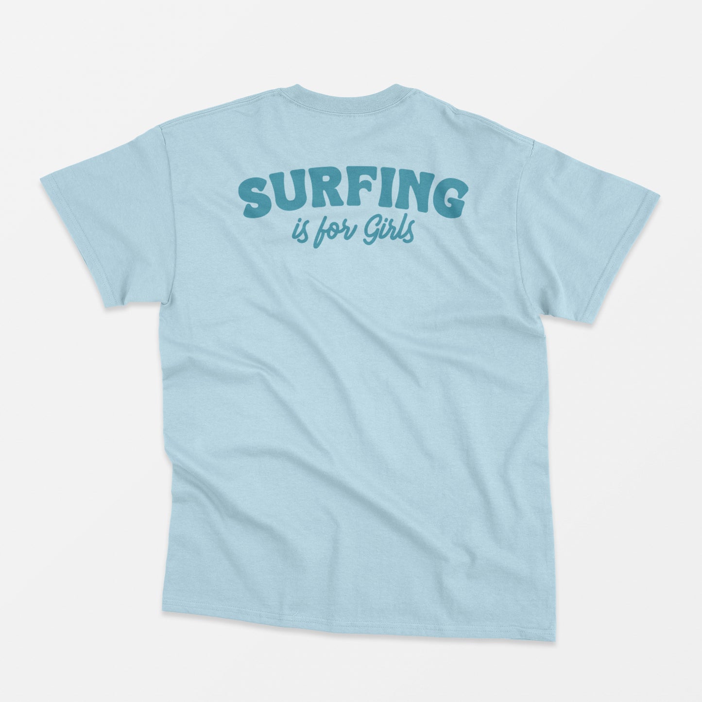 Surfing is for Girls Tee